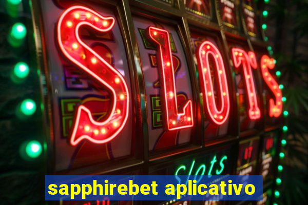 sapphirebet aplicativo